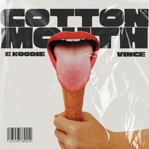 COTTONMOUTH (feat. Vince)