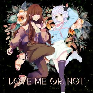 Love Me Or Not