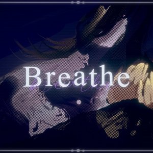 Breathe