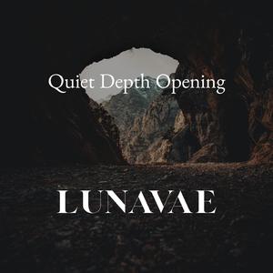 Quiet Depth Opening