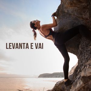 Levanta e Vai