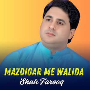 Mazdigar Me Walida