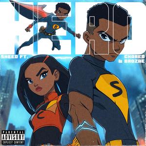 Hero¡ (feat. Brozae & Charea)