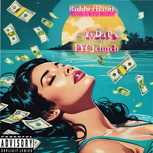 RubberBands (feat. FYCJclutch)