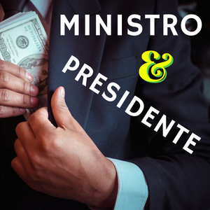 Ministro & Presidente