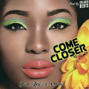 Come Closer Remix (feat. Steamaz)