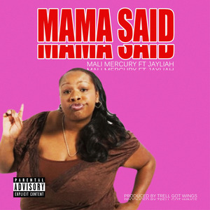 Mama Said