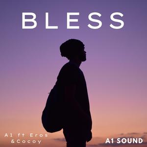Bless (feat. Cocoy & Eros)