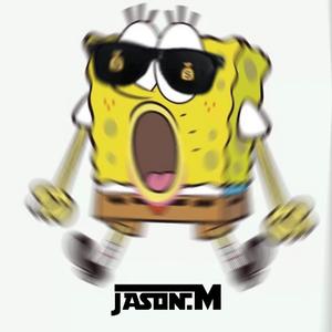 群星-海绵宝宝（Jason.M remix）