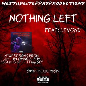 Nothing Left (feat. Levond)
