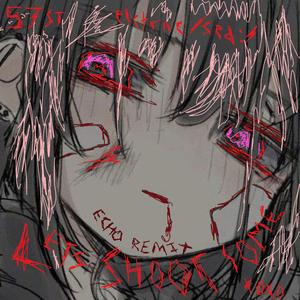 lets shoot some X0X0 (feat. elctrnc/sed:/ & 57st) (Hardcore Mix)