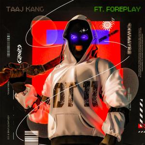 DTT1 (feat. TAAJ KANG & Foreplay)