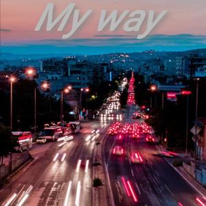 My way(prod by Bubbleboy)