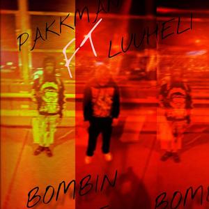 Bombin $hit