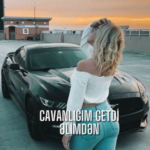Cavanlığım Getdi Əlimdən (Remix)