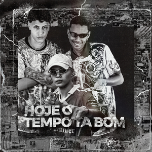 Hoje O Tempo Ta Bom