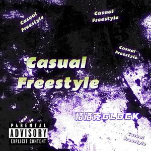 Casual Freestyle（Prod.by Rick & Whydah & Hawky）