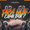 DJ SATI MARCONEX - Pra Que Cama Box?