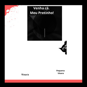 Venha cá, Meu Pretinho! (Remix)