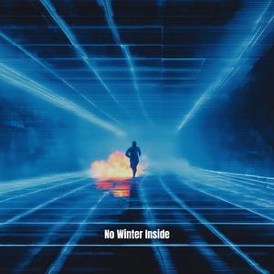 No Winter Inside (INSIDERUN Theme)