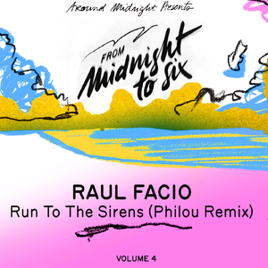 Run to the Sirens (Philou Remix)