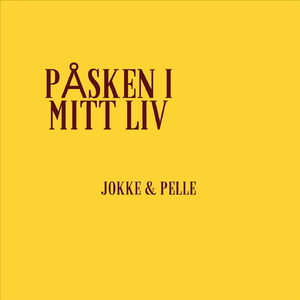 Påsken i mitt liv