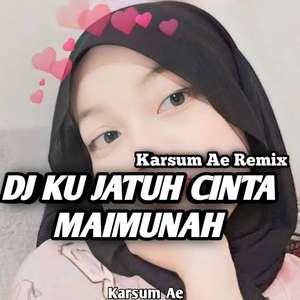 DJ KU JATUH CINTA MAIMUNAH PADA JAMILA VIRAL