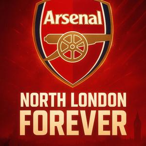 ARSENAL NORTH LONDON FOREVER