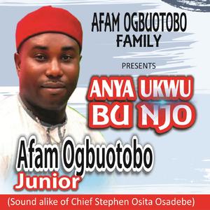 Anya Ukwu Bu Njo