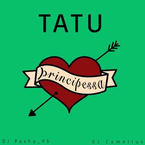 Tatu Principessa (feat. Dj Camellus)