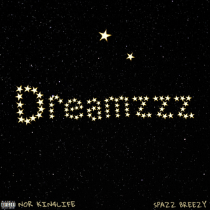 Dreamzzz (feat. Spazz Breezy)