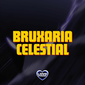 BRUXARIA ENLOUQUECE NOIA