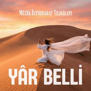 Yâr Belli Yol Belli