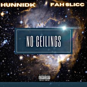 No Ceilings (feat. Fah Slicc)