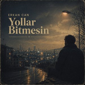 Yollar Bitmesin