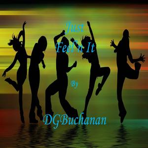 Just Feel'n It