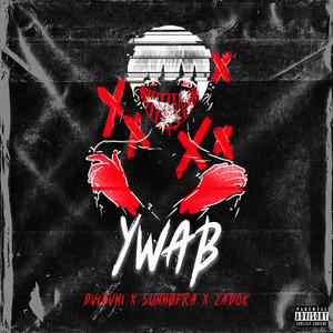 YWAB (feat. SunnOfRa & Zadok Little)