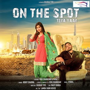 On The Spot Tera Yaar
