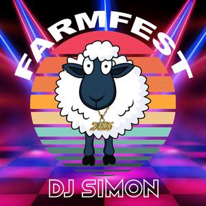 Its FarmFest 2025 (DJ SIMON IN THE HOUSE)