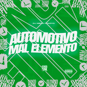 Automotivo Mal Elemento