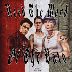 Heed the Word of the Vato