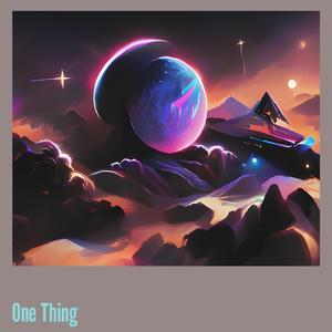 One Thing