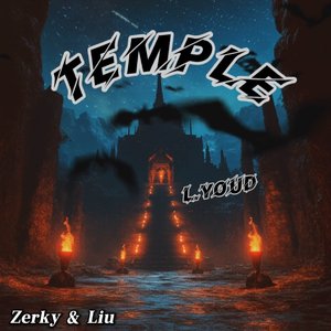 Temple（L.Youd / Zerky / Liu remix）