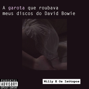 A Garota Que Roubava Meus Discos do David Bowie