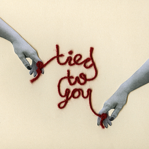 Tied To You