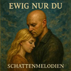 Ewig nur Du
