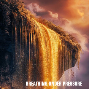 Breathing Under Pressure