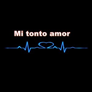 Mi tonto amor