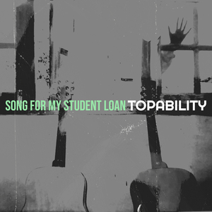 Song for My Student Loan
