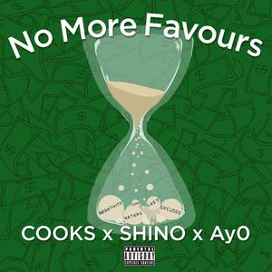 NO MORE FAVOURS (feat. Ay0 & WhyS)